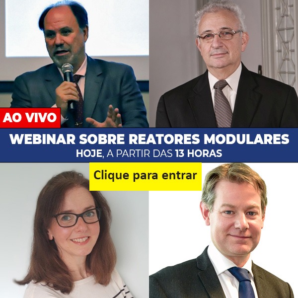 ASSISTA AO VIVO O WEBINAR SOBRE O POTENCIAL DE REATORES NUCLEARES MODULARES NO BRASIL