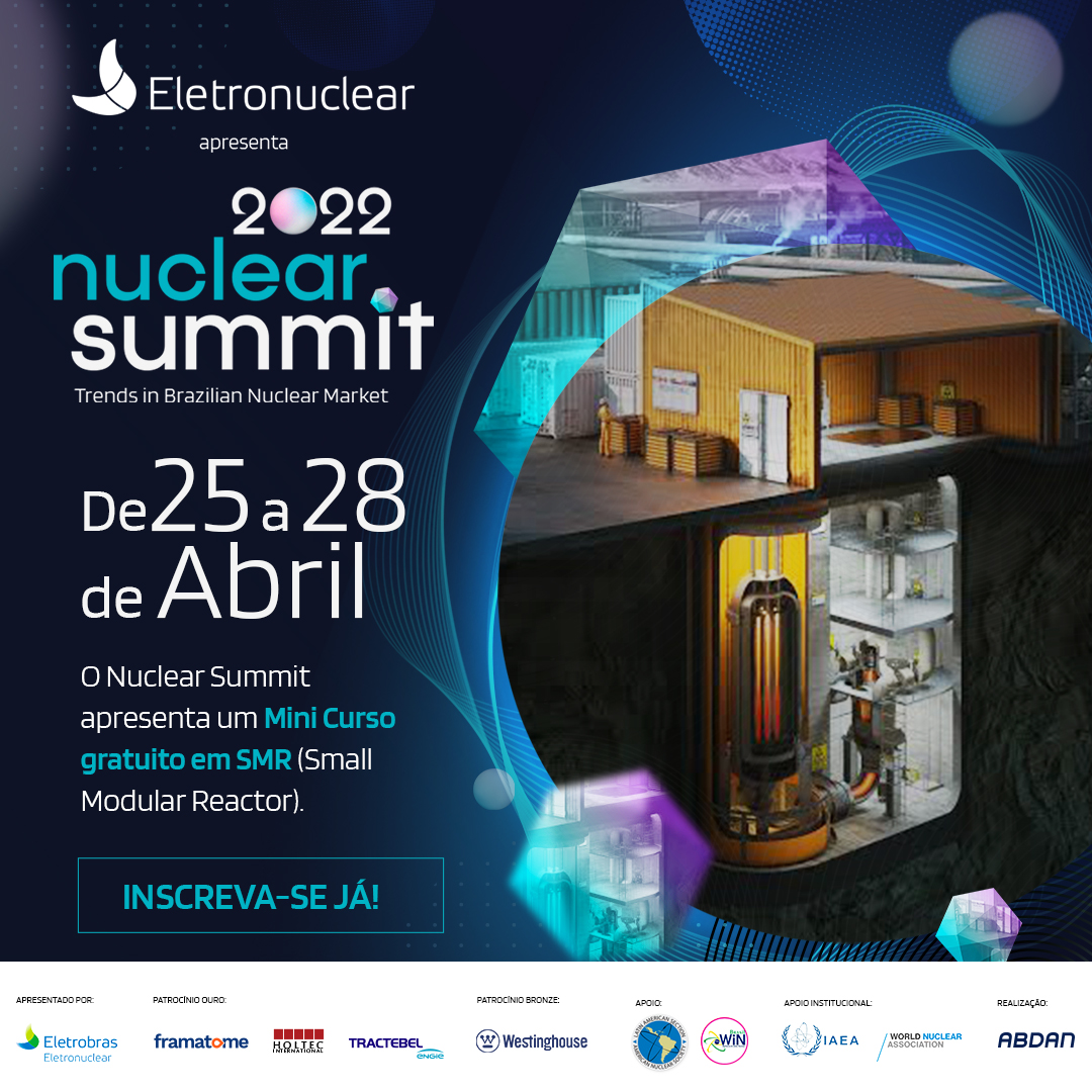Nuclear Summit 2022 reúne grandes nomes da indústria e oferece curso sobre SMRs