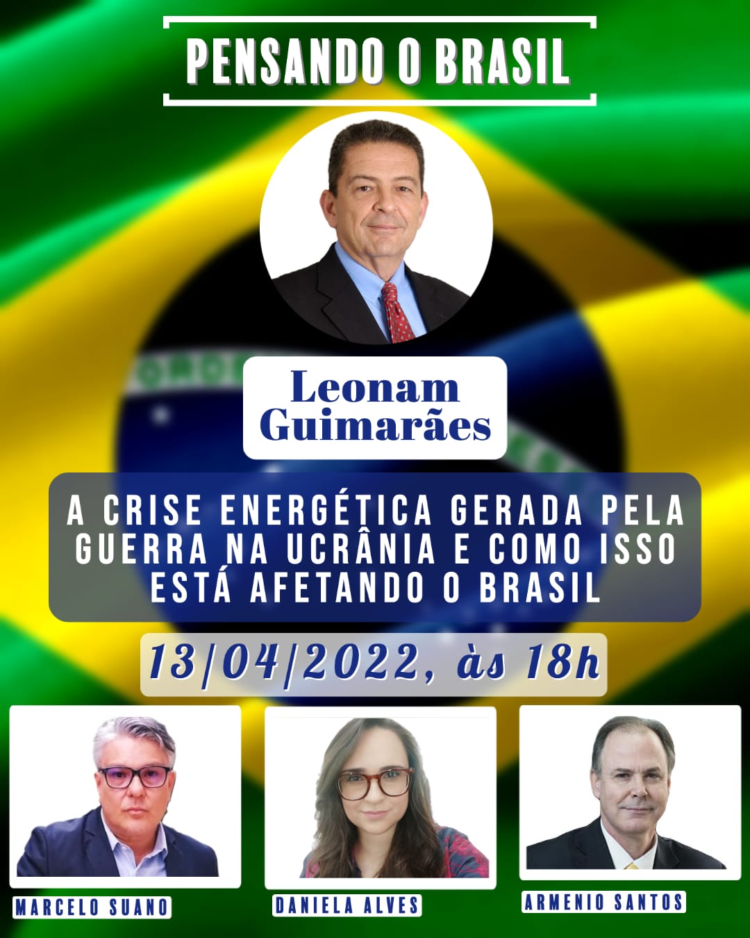 ‘Pensando o Brasil’ recebe o presidente da Eletronuclear, Leonam dos Santos Guimarães