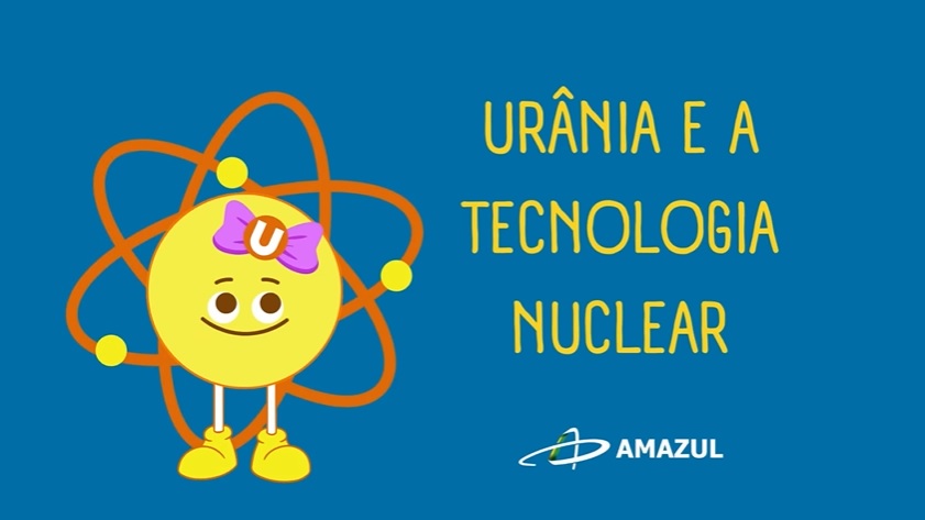 Amazul lança a animação “Urânia e a Tecnologia Nuclear”